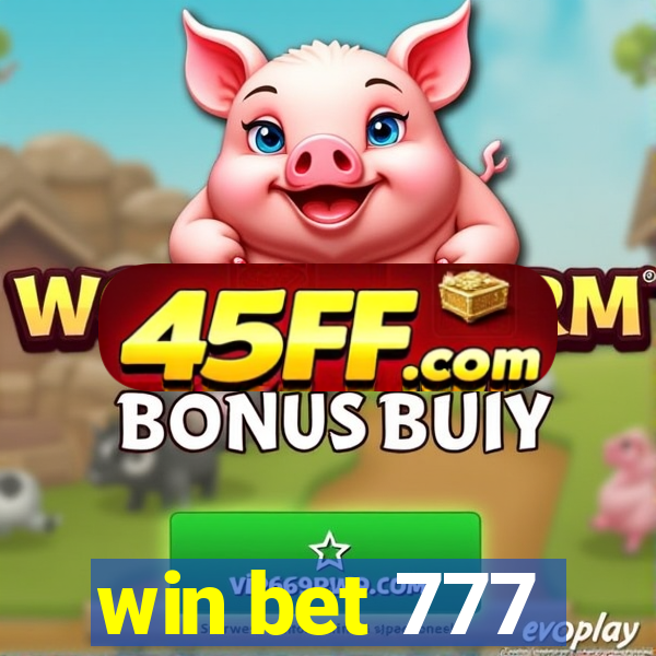 win bet 777